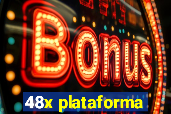 48x plataforma